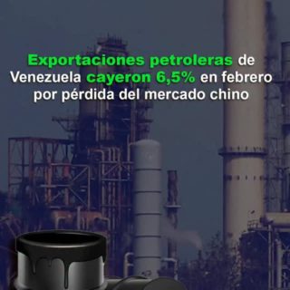Reuters: exportaciones petroleras de Venezuela cayeron 6,5% en febrero por pérdida del mercado chino