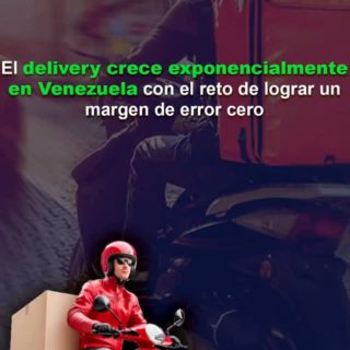 #Datos: El delivery crece exponencialmente en Venezuela con el reto de lograr un margen de error cero