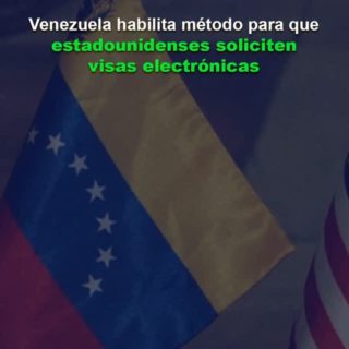 Venezuela estableció un nuevo método para que estadounidenses soliciten visas electrónicas (+detalles)