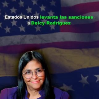 Estados Unidos levanta las sanciones a Delcy Rodríguez