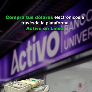 Con Activo Banco Universal participa en la compra de dólares electrónicos BCV