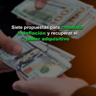 Siete propuestas para combatir la inflación y recuperar el poder adquisitivo del venezolano en el corto plazo