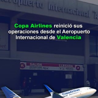 Copa Airlines reinició sus operaciones desde el Aeropuerto Internacional de Valencia