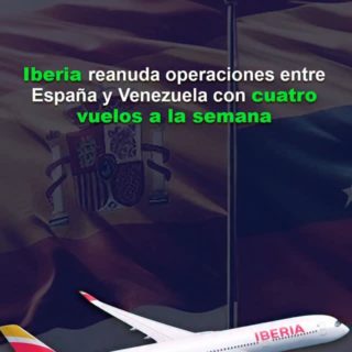 Iberia reanuda este #7Abr sus vuelos entre España y Venezuela: Volará 4 veces a la semana