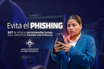 Evita el phishing: BDT te ofrece recomendaciones para identificar fraudes electr&oacute;nicos