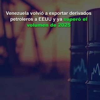 #Datos: Venezuela volvió a exportar derivados petroleros a EEUU y ya superó el volumen de 2025