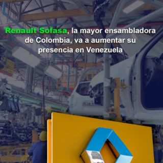 Renault Sofasa, la mayor ensambladora de Colombia, va a aumentar su presencia en Venezuela
