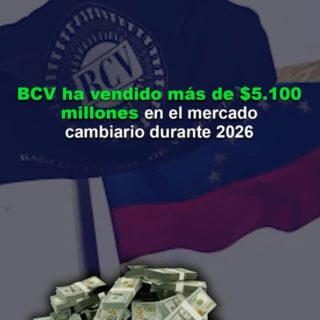 #Datos: BCV ha vendido US$5.127,82 millones en el mercado cambiario durante 2026