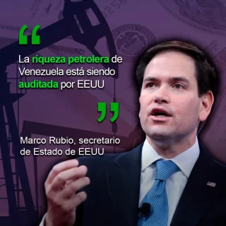 Marco Rubio: La riqueza petrolera de Venezuela «está siendo auditada» por EEUU