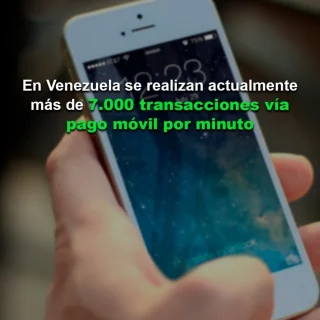 Cavecom-e: En Venezuela se realizan actualmente más de 7.000 transacciones vía pago móvil por minuto