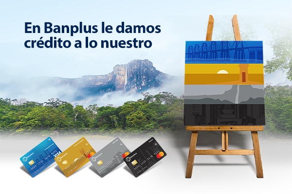 Banplus presenta sus tarjetas de cr&eacute;dito con tecnolog&iacute;a sin contacto y dise&ntilde;o inspirado en &iacute;conos de Venezuela