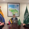 Venezuela y Arabia Saudita eval&uacute;an ampliar intercambios comerciales en petr&oacute;leo y miner&iacute;a