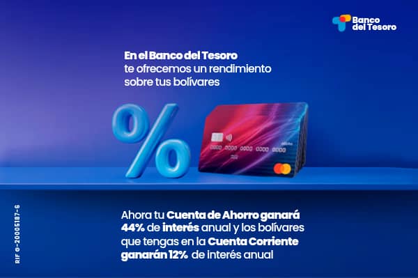 Banco del Tesoro remunerar&aacute; cuentas en bol&iacute;vares por encima del m&iacute;nimo del BCV