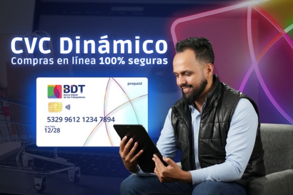 M&aacute;xima seguridad en tus compras en l&iacute;nea: BDT incorpora CVC Din&aacute;mico en su Tarjeta Mastercard Prepagada Digital