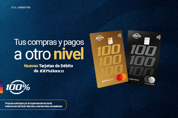 100%Banco lanza sus nuevas Tarjetas de D&eacute;bito, avanzando as&iacute; hacia el futuro de compras y pagos